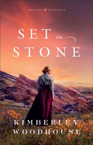 Set in Stone de Kimberley Woodhouse