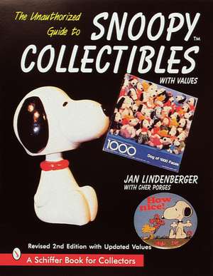 The Unauthorized Guide to Snoopy Collectibles de Jan Lindenberger