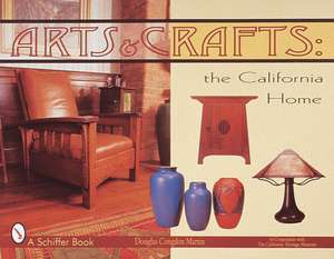 Arts & Crafts: The California Home de Douglas Congdon-Martin