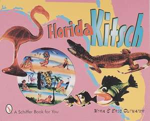 Florida Kitsch de Myra & Eric Outwater