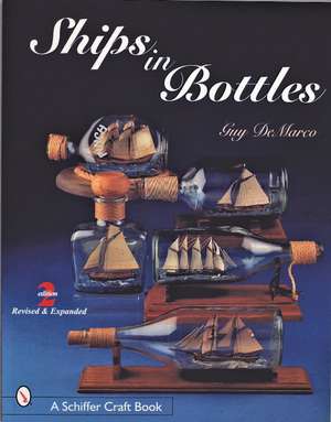 Ships in Bottles de Guy DeMarco