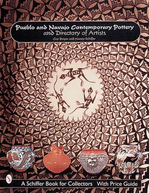 Pueblo and Navajo Contemporary Pottery and Directory of Artists de Guy Berger