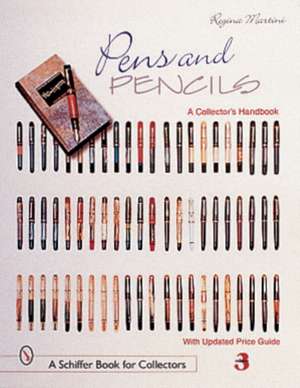 Pens & Pencils de Regina Martini