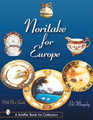 Noritake for Europe de Pat Murphy