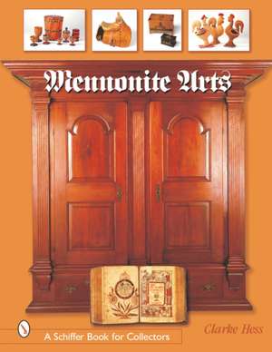 Mennonite Arts de Clarke Hess