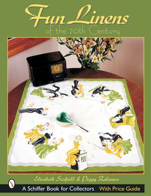 Fun Linens of the 20th Century de Elizabeth Scofield