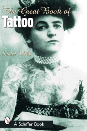 The Great Book of Tattoo de Spider Webb