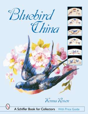 Bluebird China de Kenna Rosen