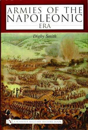 Armies of the Napoleonic Era de Digby Smith