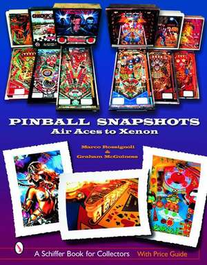 Pinball Snapshots: Air Aces to Xenon de Marco Rossignoli