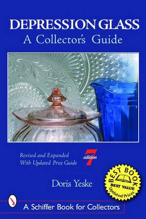 Depression Glass: A Collector's Guide de Doris Yeske