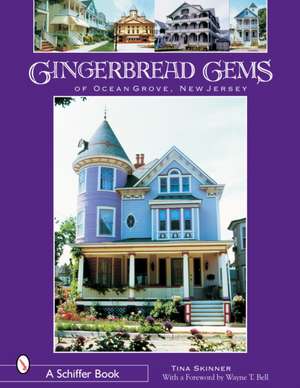 Gingerbread Gems of Ocean Grove, NJ de Tina Skinner