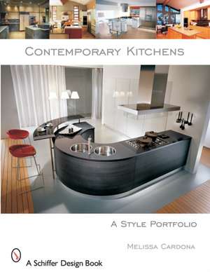 Contemporary Kitchens: A Style Portfolio de Melissa Cardona