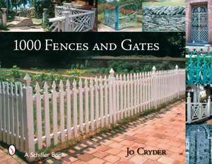 1000 Fences and Gates de Jo Cryder