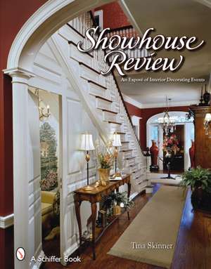 Showhouse Review: An Expos of Interior Decorating Events de Tina Skinner