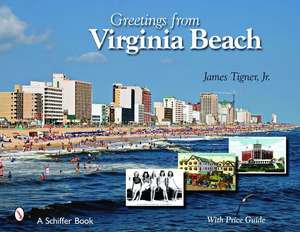 Greetings from Virginia Beach de James Tigner, Jr.