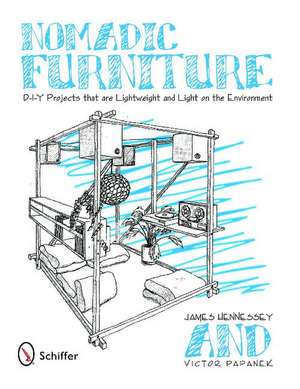 Nomadic Furniture: D-I-Y Projects that are Lightweight & Light on the Environment de James Hennessey