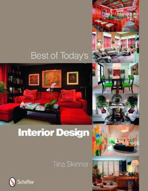 Best of Today's Interior Design de Tina Skinner