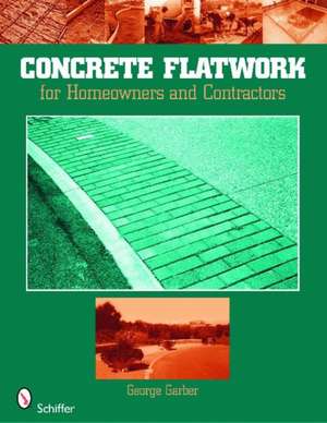 Concrete Flatwork de George Garber