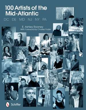 100 Artists of the Mid-Atlantic de E. Ashley Rooney