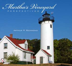 Martha's Vineyard Perspectives de Arthur P. Richmond