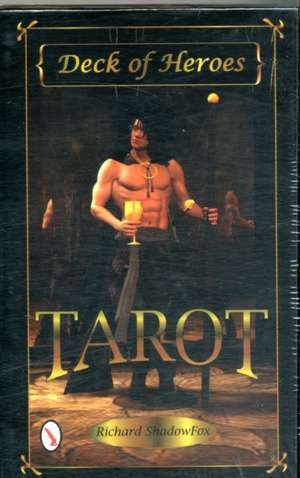 Tarot Deck of Heroes de Richard ShadowFox