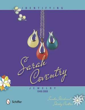 Identifying Sarah Coventry Jewelry, 1949-2009 de Sandra Sturdivant