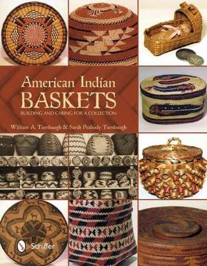 American Indian Baskets de William A Turnbaugh