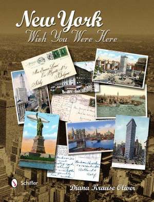 New York Wish You Were Here: A Survivor's Guide to Post-Apocalyptic Movies de Diana Krause Oliver