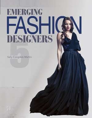 Emerging Fashion Designers 5 de Sally Congdon-Martin