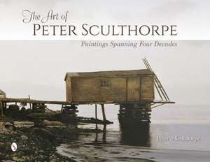 The Art of Peter Sculthorpe: Paintings Spanning Four Decades de Peter P Sculthorpe