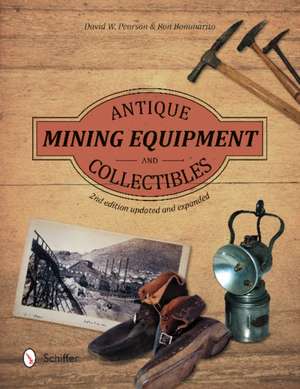 Antique Mining Equipment and Collectibles de Ron Bommarito