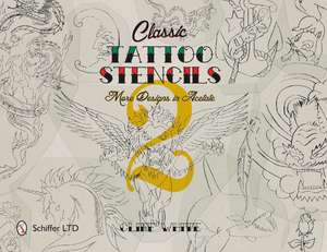 Classic Tattoo Stencils 2: More Designs in Acetate de Cliff White