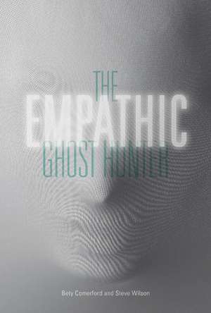 The Empathic Ghost Hunter de Bety Comerford