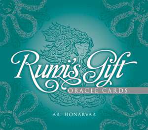 Rumi's Gift Oracle Cards de Ari Honarvar