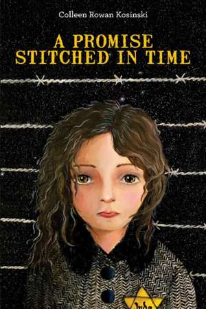 A Promise Stitched in Time de Colleen Rowan Kosinski