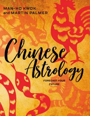 Chinese Astrology de Martin Palmer