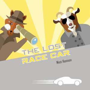 The Lost Race Car: A Fox and Goat Mystery de Misti Kenison