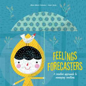 Feelings Forecasters de Maria Mercè Conangla