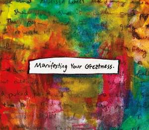 Manifesting Your Greatness: An Oracle Deck de Amy E. Chace