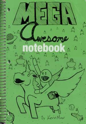 Mega Awesome Notebook de Kevin Minor