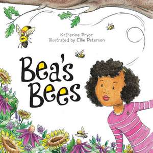 Bea's Bees de Katherine Pryor