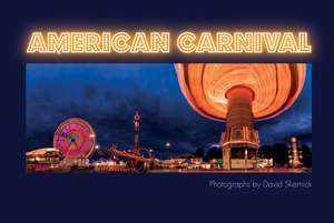 American Carnival de David Skernick