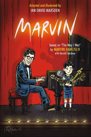 Marvin: Based on The Way I Was by Marvin Hamlisch de Ian David Marsden