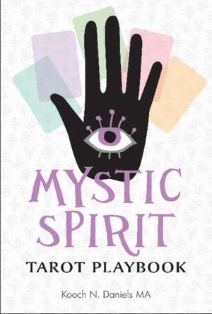 Mystic Spirit Tarot Playbook de Kooch N Daniels