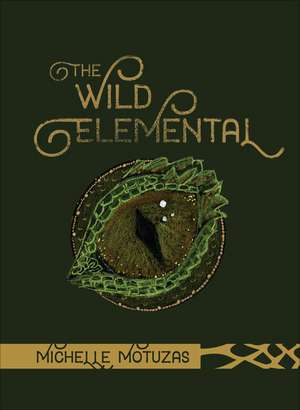 The Wild Elemental Oracle de Michelle Motuzas