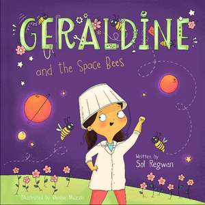 Geraldine and the Space Bees de Sol Regwan