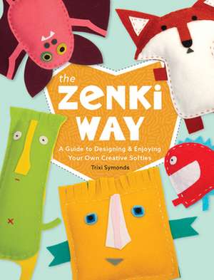 The Zenki Way de Trixi Symonds