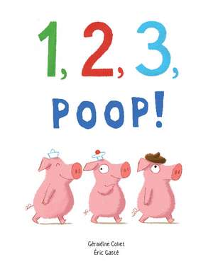 1, 2, 3, Poop! de Graldine Collet