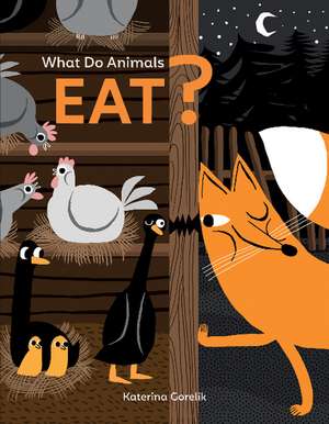 What Do Animals Eat? de Katerina Gorelik